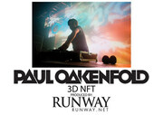 Paul Oakenfold And Runway Unleash A Worlds First In 3d NFT