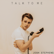 Pop/R&B Singer & Songwriter Josh Stephens Set To Release Lovesick Tune Talk To Me, Due July 9, 2021