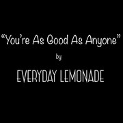 Everyday Lemonade Pay Tribute To Unlikely Hero With Youre As Good As Anyone (Jordans Song)