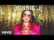 Jessie J & Billy Porter Release I Want Love (Twocolors Remix)