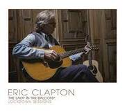 Mercury Studios Announce Global Release Eric Clapton The Lady In The Balcony: Lockdown Sessions