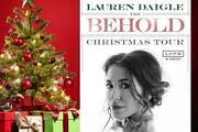 Lauren Daigle Brings Back Behold Christmas Tour