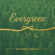 Maxine Linehan Releases New Single Evergreen