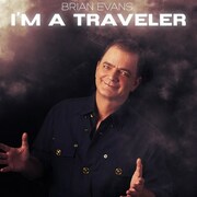 Crooner Brian Evans Releases Im A Traveler, Produced By Narada Michael Walden