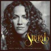 Sheryl Crows Sheryl: Music From The Feature Documentary Available Now On 2CD And Digital