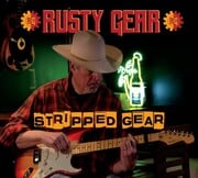 Americana Country Songwriter Rusty Gear Releases New Album Stripped Gear