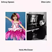 Elton John Releases Highly Anticipated Collaboration With Global Pop Icon Britney Spears Hold Me Closer Out Now