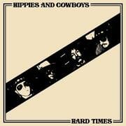 Hippies And Cowboys, Get Heavy In New Single Hard Times