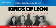 Kings Of Leon Announce The Temper Trap As Special Guest