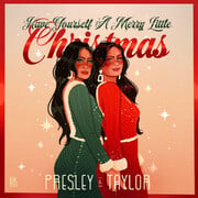 Presley & Taylor Release Have Yourself A Merry Little Christmas