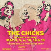 The Chicks Announce Exclusive Las Vegas Engagement At Zappos Theater At Planet Hollywood Resort & Casino May 3-13, 2023