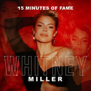 Whitney Miller Releases New Single 15 Minutes Of Fame