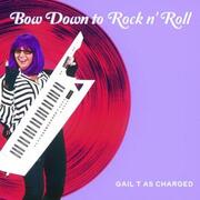 Songwriter Gail Taylor Set To Release New EP & Title Single Bow Down To Rock N Roll Under Moniker Gail T As Charged