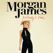 Morgan James Releases Nobodys Fool Album