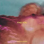 Madison Watkins Restores Faith In Romance With New Single Find You