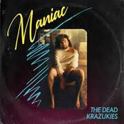 The Dead Krazukies Go Hard With New Cover Track Maniac Out April 14, 2023