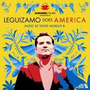 MSNBC Films Releases The Soundtrack To Leguizamo Does America Music By David Murillo R.