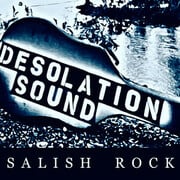 Friday Harbor-Based Rock Band Desolation Sound Releases Debut Album Salish Rock