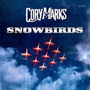 Country Rocker Cory Marks Reveals New Single Snowbirds Inspired By Canadian Forces Snowbirds