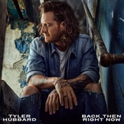 Tyler Hubbard Embraces Lifes Simplicity On New Single Back Then Right Now