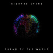 Manchester Synthwave Artist Richard Evans Presents Retro-Futuristic Dream Of The World EP, Inspired By A Close Brush With Mortality