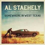 International Front Man Al Staehely Releases His Newest Album Somewhere In West Texas And The Charts Heat Up!