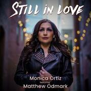 Monica Ortiz Releases New Single Still In Love