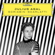 Julius Asal: Scriabin - Scarlatti; Phenomenal Young German Pianist Julius Asal Releases His Debut DG Album