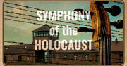 New Symphony Of The Holocaust Film And Live Musical Performance At Palm Springs Jewish Film Festival On March 11, 2024