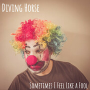 Diving Horse Announces Vibrant New Single Sometimes I Feel Like A Fool