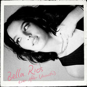 Bella Rios Releases Stripped Version Of New Single Ever After