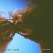 Indie-Pop Artist Claudia Kate Releases New Single Emma Got Married