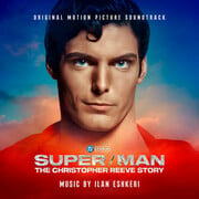 WaterTower Music Releases Super/Man: The Christopher Reeve Story (Original Film Soundtrack) Music By Ilan Eshkeri