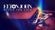 Elton John: Never Too Late Premieres December 13, 2024, On Disney+