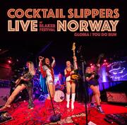 Norwegian All-Female Garage/Pop Rockers The Cocktail Slippers Release New 2-Song Single Live At Blaker Festival Norway