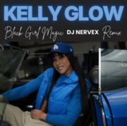 Kelly Glow Premieres New Music Video Black Girl Magic DJ Nervex Remix