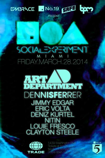 No. 19 Social Experiment Miami Featuring Art Department, Dennis Ferrer, Jimmy Edgar & More On March 28, 2014