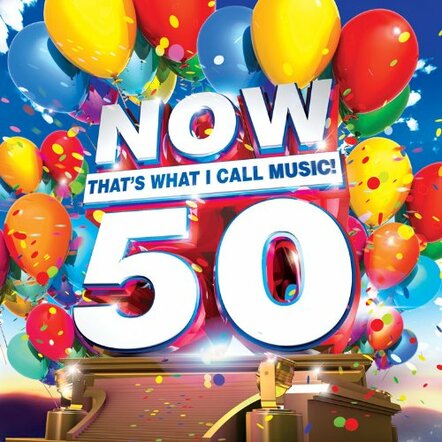 NOW That's What I Call Music! Reveals Tracklists For Now That's What I Call Music! Vol. 50