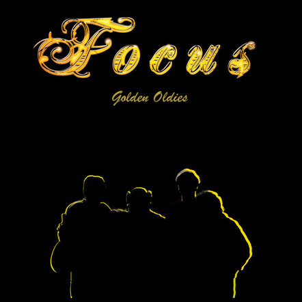 Dutch Rock Legends Focus Release New Album 'Golden Oldies' On April 14, 2014