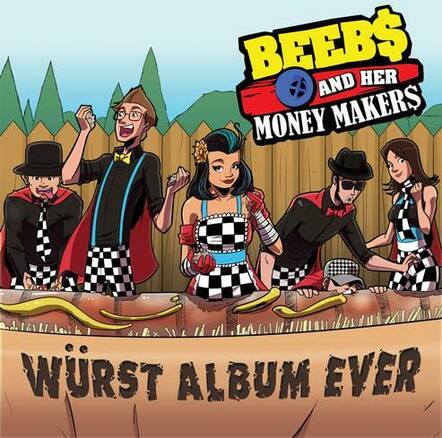 Beebs And Her Money Makers' 'Wurst Album Ever' Out Now; Catch Them On Vans Warped Tour All Summer