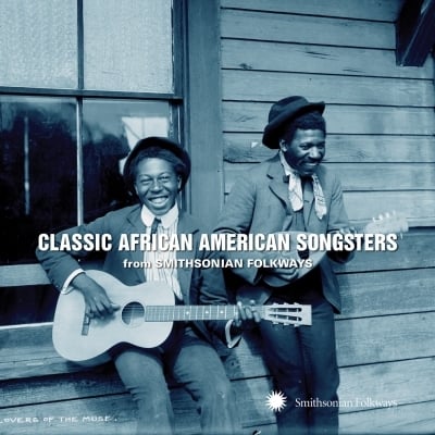 Classic African American Songsters - New Smithsonian Folkways Album Out June 24, 2014