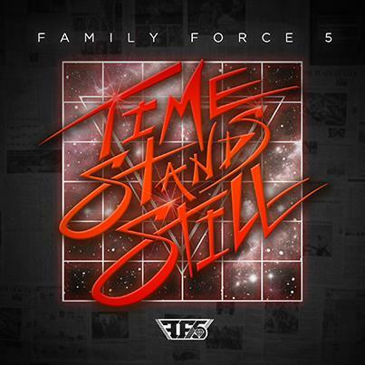 Family Force 5 Reveals Cover Art, Track Listing For First New Studio Album In Three Years, Time Stands Still