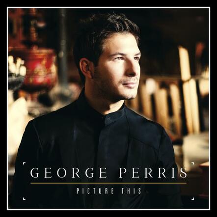 George Perris Set To Release Debut English Language Album 'Picture This'