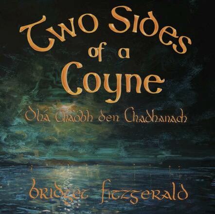 Suspicious Motives Records Announces The Release Of Bridget Fitzgerald's Two Sides Of A Coyne-Dha Thaobh Den Chadhanach