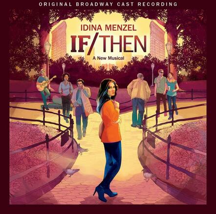 If/Then Debuts On Billboard At #19, Highest Cast Album Debut Since Rent