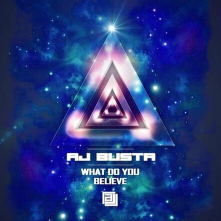 New Dancefloor Smasher: AJ Busta "What Do You believe"