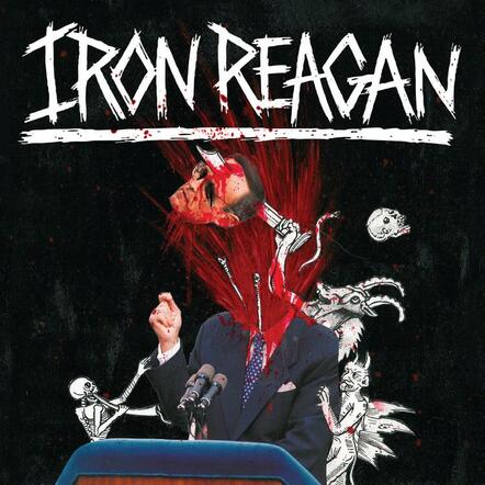Iron Reagan:  Premiere Brand New Track + Launch Pre-order