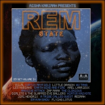 Aisha Karimah Moves Into Unchartered Mixtape Territory With The Fourth Installment Of Her DJ Set Series: Rem State - DJ Set Volume IV