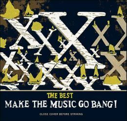 Make The Music Go Bang!