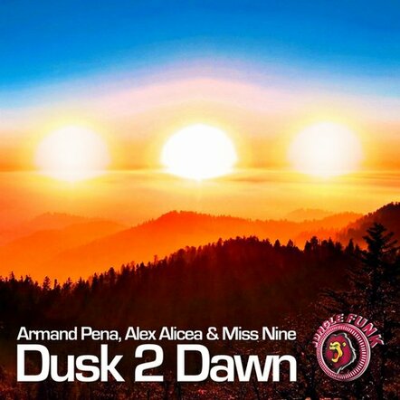 Armand Pena, Alex Alicea & Miss Nine Rockin House 'Dusk 2 Dawn'